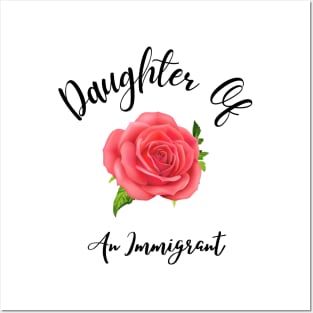 Daughter Of An Immigrant,Latina power tees, Asian Heritage gift Posters and Art